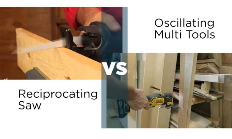 Oscillating Multi Tools vs Reciprocating Saw