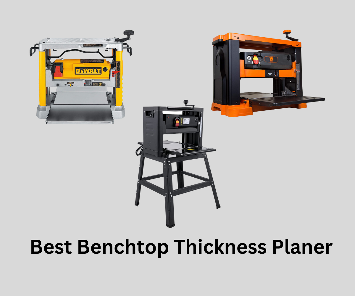 Best Benchtop Thickness Planer